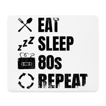 Eat Sleep 80s Repeat - Mouse Pad (horizontal) - white - Front