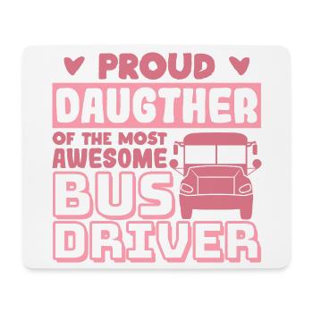 Proud daughter of a great bus driver - Mouse Pad (horizontal) - white - Front