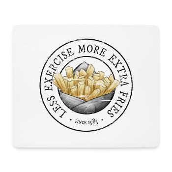 Less Exercise More Extra Fries Pommes Fan Art - Mousepad (Querformat) - Weiß - Vorne