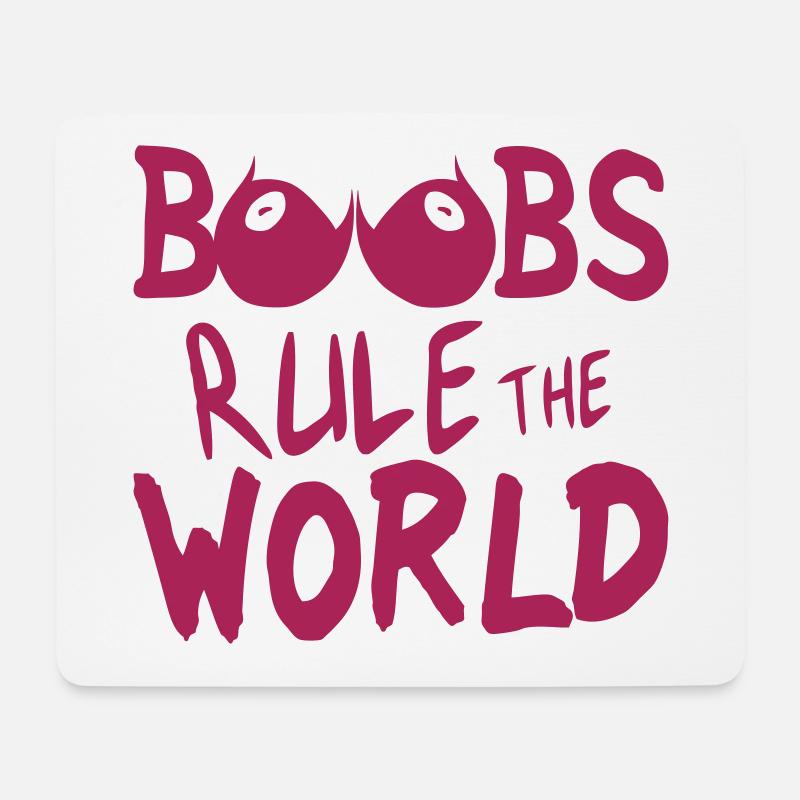 boobs rule world citation seins nichon - Tapis de souris (format paysage) - blanc