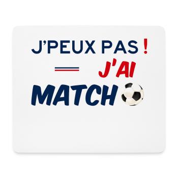 J'peux pas ! J'ai Match de Foot - Je ne peux pas - Tapis de souris (format paysage) - blanc - Devant