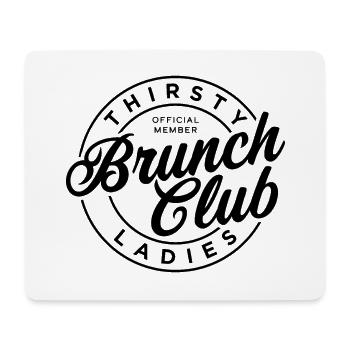 Durstiger Damen-Brunch-Club - Mousepad (Querformat) - Weiß - Vorne