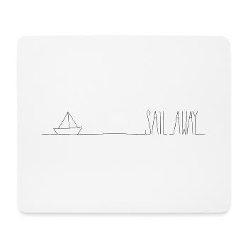 Sail away - Mousepad (Querformat) - Weiß - Vorne