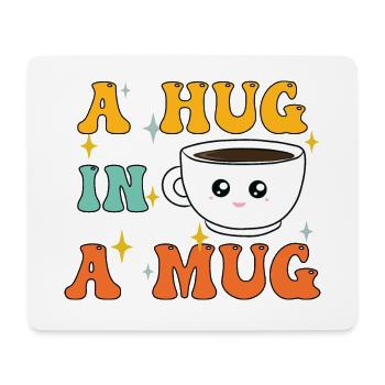 Kaffee ist eine Umarmung in einer Tasse - Mousepad (Querformat) - Weiß - Vorne