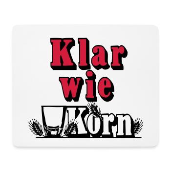 Korn , Party , Weizenkorn ,Klar wie Korn (25) - Mousepad (Querformat) - Weiß - Vorne