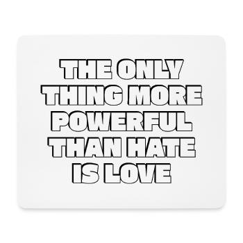 Amour avant la haine Typographie de citations audacieuses - Tapis de souris (format paysage) - blanc - Devant