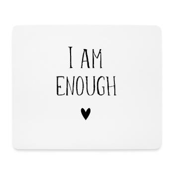 I am enough. Ich bin genug. schwarz - Mousepad (Querformat) - Weiß - Vorne