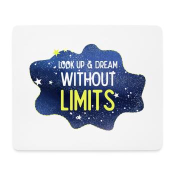 Look up and dream without limits - Mouse Pad (horizontal) - white - Front