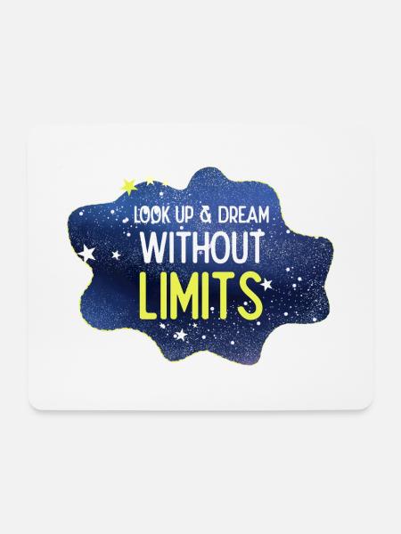 Look up and dream without limits - Mouse Pad (horizontal) - white