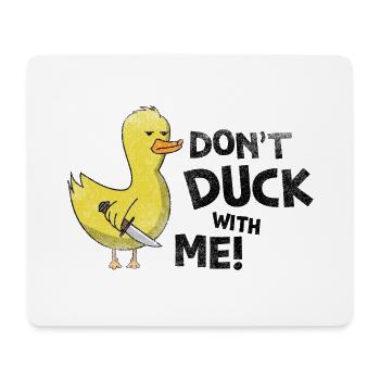 Ne Duck Avec Moi Cadeau - Tapis de souris (format paysage) - blanc - Devant