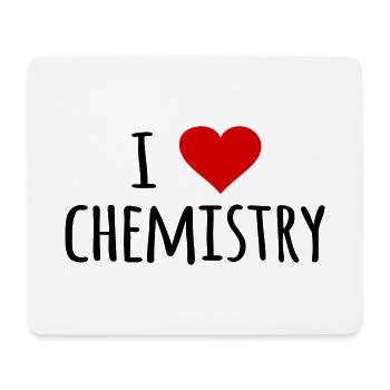 I love Chemistry Chemist Chemistry Teacher Gift Idea - Mouse Pad (horizontal) - white - Front