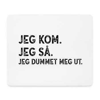 Funny Norwegian Proverb I I stumbled out of my gift - Mouse Pad (horizontal) - white - Front
