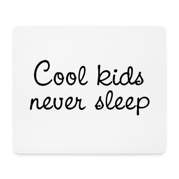 cool kids never sleep - Mousepad (Querformat) - Weiß - Vorne