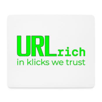 URLrich-in klicks we trust - Mousepad (Querformat) - Weiß - Vorne
