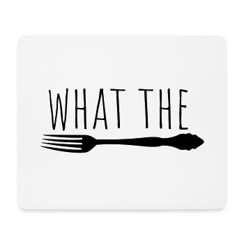 what the fork - Mouse Pad (horizontal) - white - Front