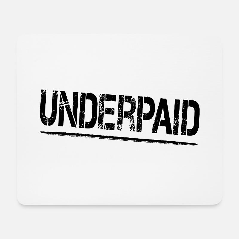 UNDERPAID - Unterbezahlt Gehalt - Mousepad (Querformat) - Weiß