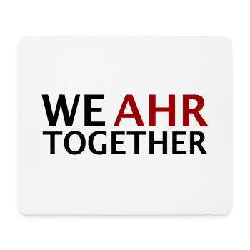 We AHR together | Ahrtal Hochwasser SolidAHRität - Mousepad (Querformat) - Weiß - Vorne
