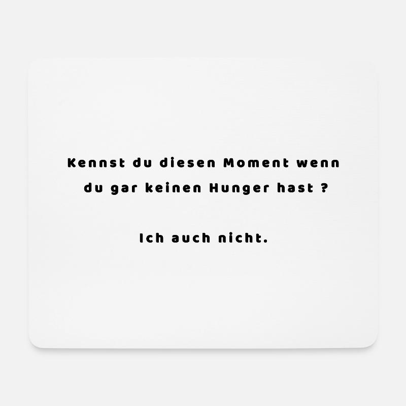 Der Hunger Moment... - Mousepad (Querformat) - Weiß