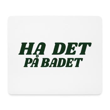 Stell es ins Badezimmer - Mousepad (Querformat) - Weiß - Vorne