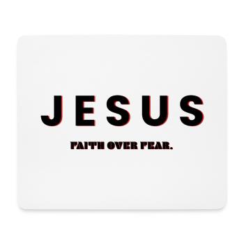 jesus, faith over fear - christliche kleidung - Mousepad (Querformat) - Weiß - Vorne