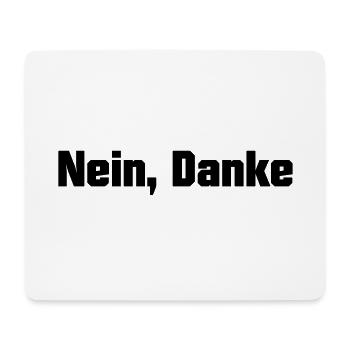 Nein, Danke - Mousepad (Querformat) - Weiß - Vorne