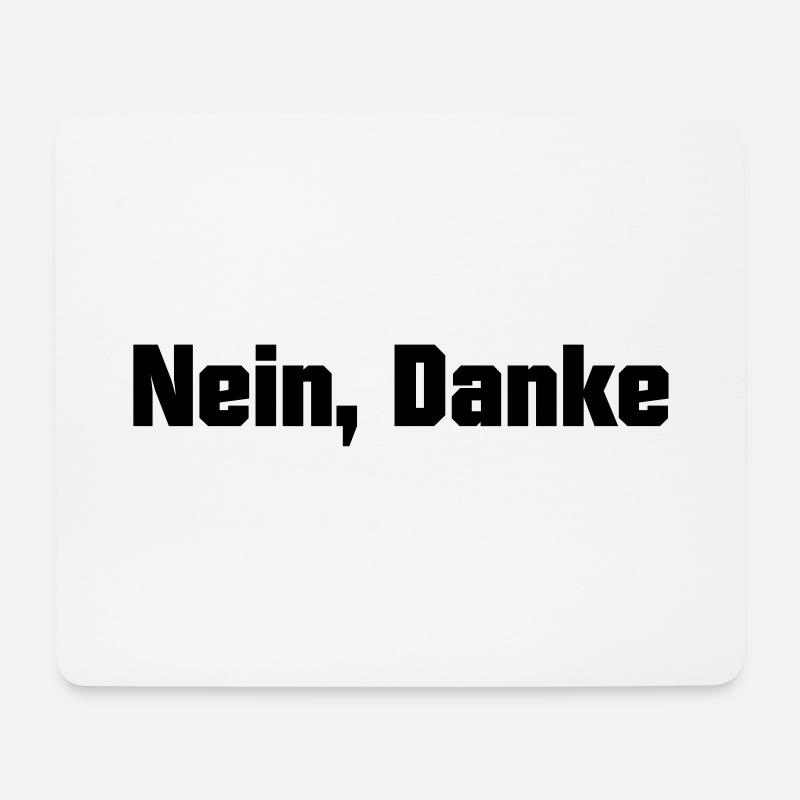 Nein, Danke - Mousepad (Querformat) - Weiß