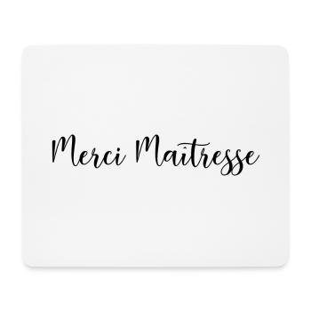 MERCI. MAÎTRESSE. MAÎTRE. MERCI MAÎTRESSE - Tapis de souris (format paysage) - blanc - Devant