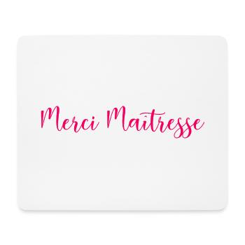 MISTRESS. THANK YOU. THANK YOU MISTRESS - Mouse Pad (horizontal) - white - Front