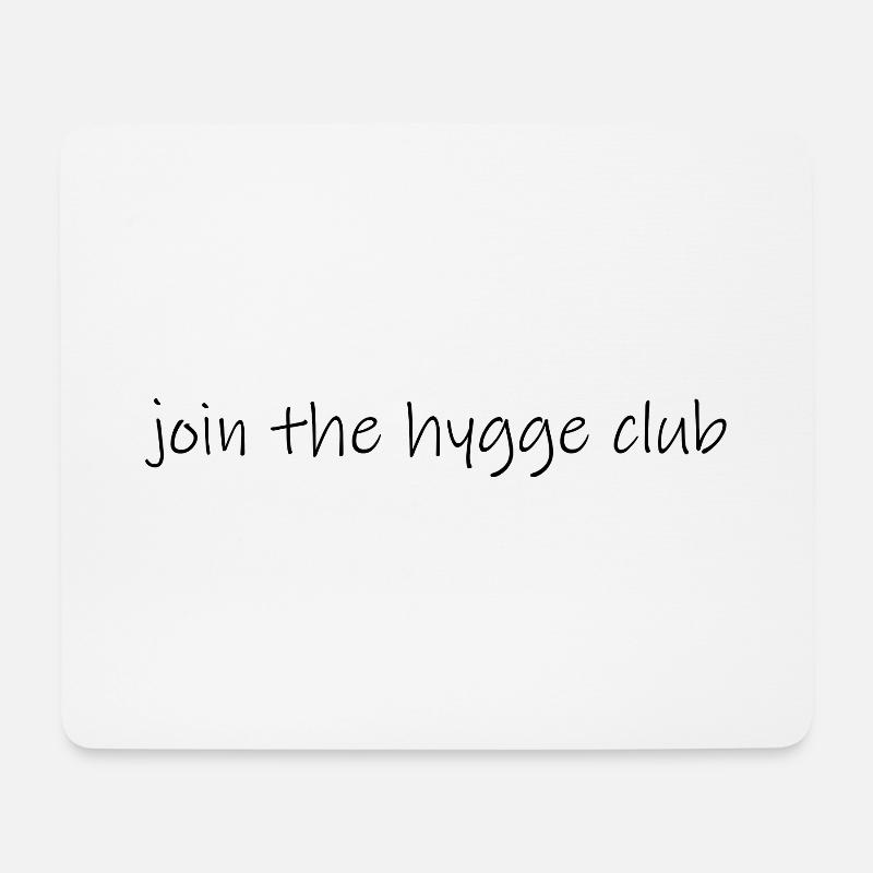 Join the hygge club - Mousepad (Querformat) - Weiß