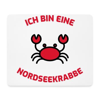Ich bin eine Nordseekrabbe - Mousepad (Querformat) - Weiß - Vorne