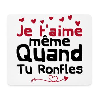 je t'aime même quand tu ronfles - Tapis de souris (format paysage) - blanc - Devant