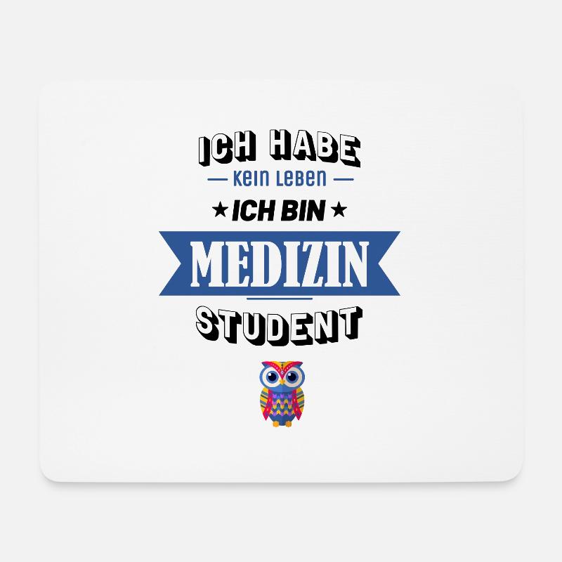 Ich habe kein Leben ich bin Medizin Student - Mousepad (Querformat) - Weiß