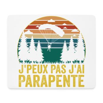 J'peux Pas j'ai Parapente, Cadeau Parapentiste - Tapis de souris (format paysage) - blanc - Devant