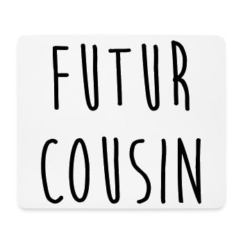 Futur Cousin / Cousine / Bébé / Naissance / Baby - Tapis de souris (format paysage) - blanc - Devant