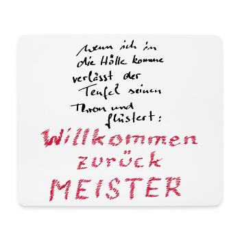 Willkommen zurück Meister - Mousepad (Querformat) - Weiß - Vorne