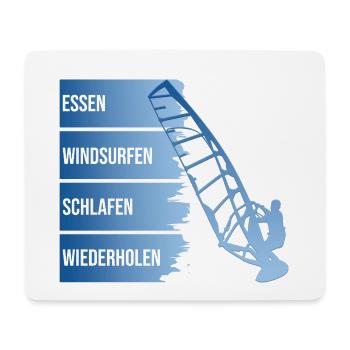 Essen - Windsurfen - Schlafen - Wiederholen - Mousepad (Querformat) - Weiß - Vorne