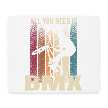 All you Need is BMX - Mousepad (Querformat) - Weiß - Vorne
