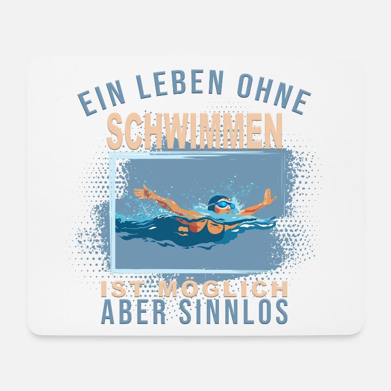 Ein Leben ohne Schwimmen ist möglich, aber Sinnlos - Mousepad (Querformat) - Weiß