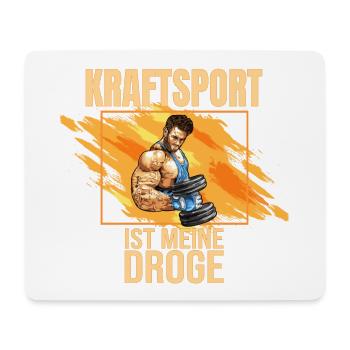 Kraftsport ist meine Droge - Mousepad (Querformat) - Weiß - Vorne