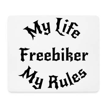 Ma vie, mes règles / Freebiker - Tapis de souris (format paysage) - blanc - Devant