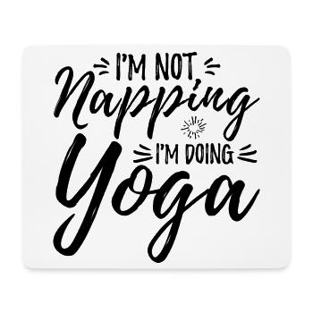 I'm Not Napping I'm Doing Yoga - Mousepad (Querformat) - Weiß - Vorne