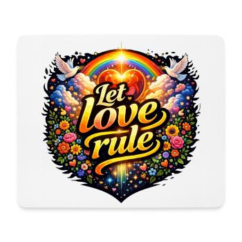 Lass die Liebe herrschen - Mousepad (Querformat) - Weiß - Vorne