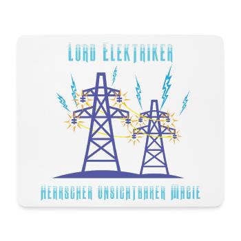 Lord Electrician, Ruler of Invisible Magic - Mouse Pad (horizontal) - white - Front