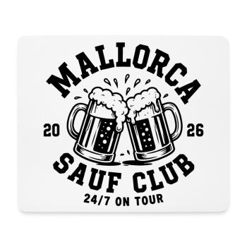 Malle 2026 Mallorca Sauf Club 24/7 on Tour - Mouse Pad (horizontal) - white - Front