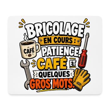 Bricolage en cours Café et Gros Mots - Tapis de souris (format paysage) - blanc - Devant