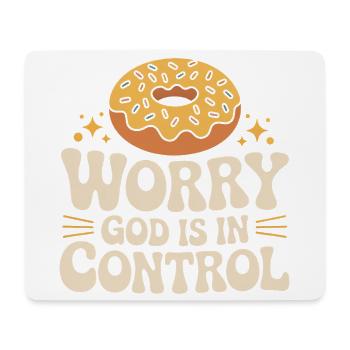 Keine Sorge, Gott hat die Kontrolle - Mousepad (Querformat) - Weiß - Vorne