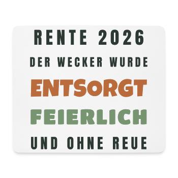 Rente 2026 Der Wecker wurde entsorgt - Spruch - Mousepad (Querformat) - Weiß - Vorne