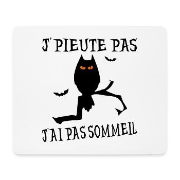 J'PIEUTE PAS J'AI PAS SOMMEIL ! - Tapis de souris (format paysage) - blanc - Devant