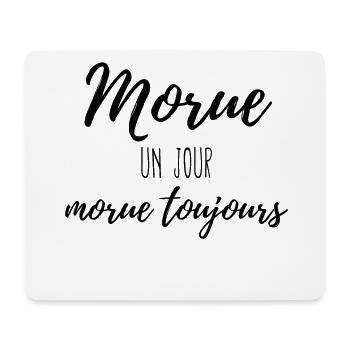 Morue un jour morue toujours - Tapis de souris (format paysage) - blanc - Devant