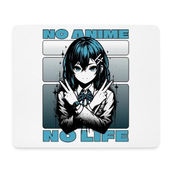 Anime Manga Fille // PAS D’ANIME - PAS DE VIE // AS002 - Tapis de souris (format paysage) - blanc - Devant